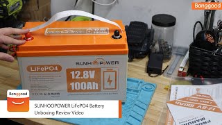 SUNHOOPOWER LiFePO4 12V 100Ah Battery Unboxing Review Video - Shop on Banggood