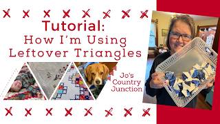 TUTORIAL: How I'm Using Leftover Triangles