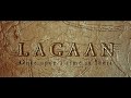 Lagaan Full Movie HD | 720p | Aamir Khan, Gracy Singh, Rachel Shelley, Paul Blackthorne