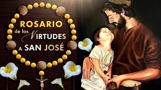Milagroso Rosario de las Virtudes a San José  Dios te Salve José | 19 / 20 Marzo día de San José