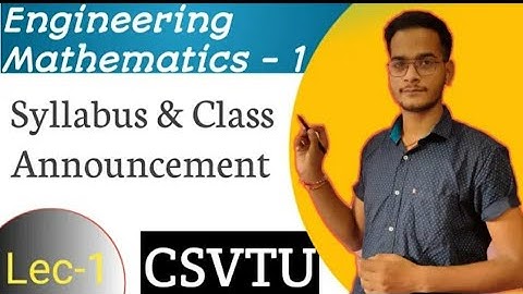 Engineering Maths-1| B.tech 1st Sem |Syllabus Analysis & Class Announcement||CSVTU ||By Vishal Gupta