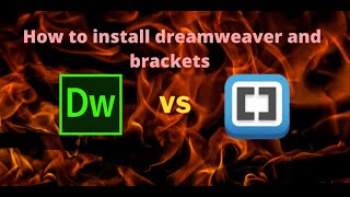 How to install a text editor(Dreamweaver vs brackets)