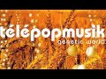 Capture de la vidéo Telepopmusik - Genetic World
