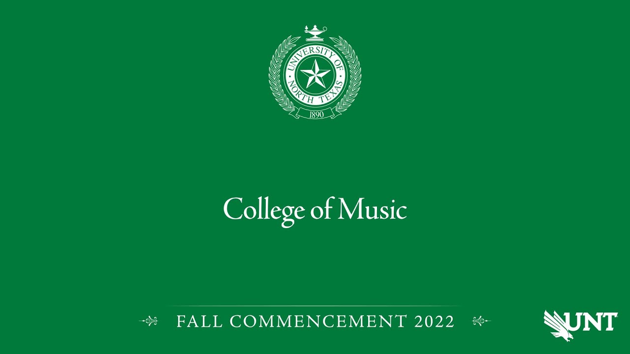 Music UNT Commencement Fall 2022 YouTube