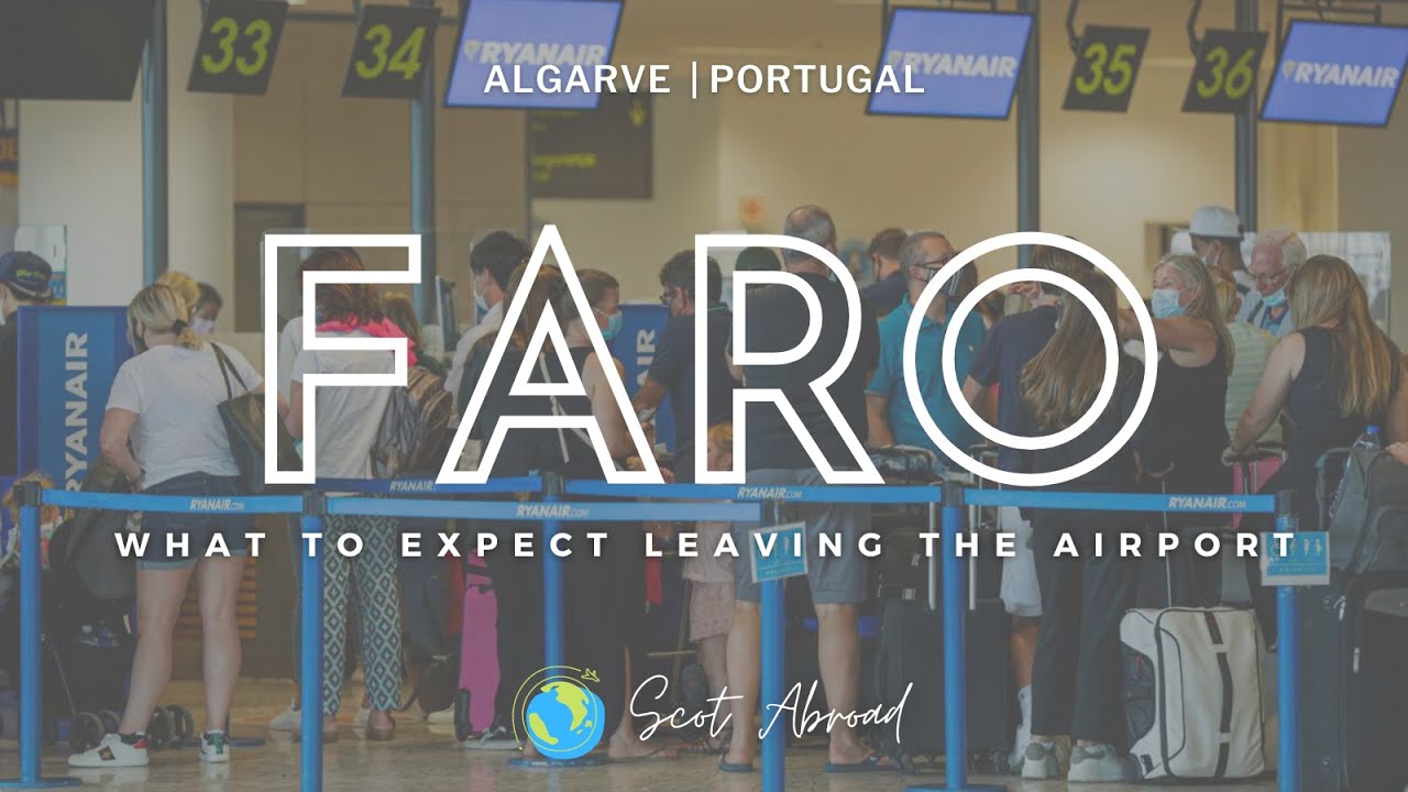 What to expect leaving Faro Airport