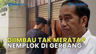 Download Lagu WARGA KINI DIIMBAU TAK MERATAP NEMPLOK DI GERBANG RUMAH JOKOWI❗ MP3