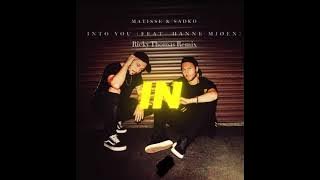 Matisse & Sadko - Into you (Feat. Hanne Mjøen)(Ricky Thomas Remix)