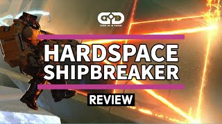 Hardspace: Shipbreaker review | Salvage planet