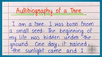 Autobiography of a Tree Essay | Tree Autobiography in English | Life of a Tree
