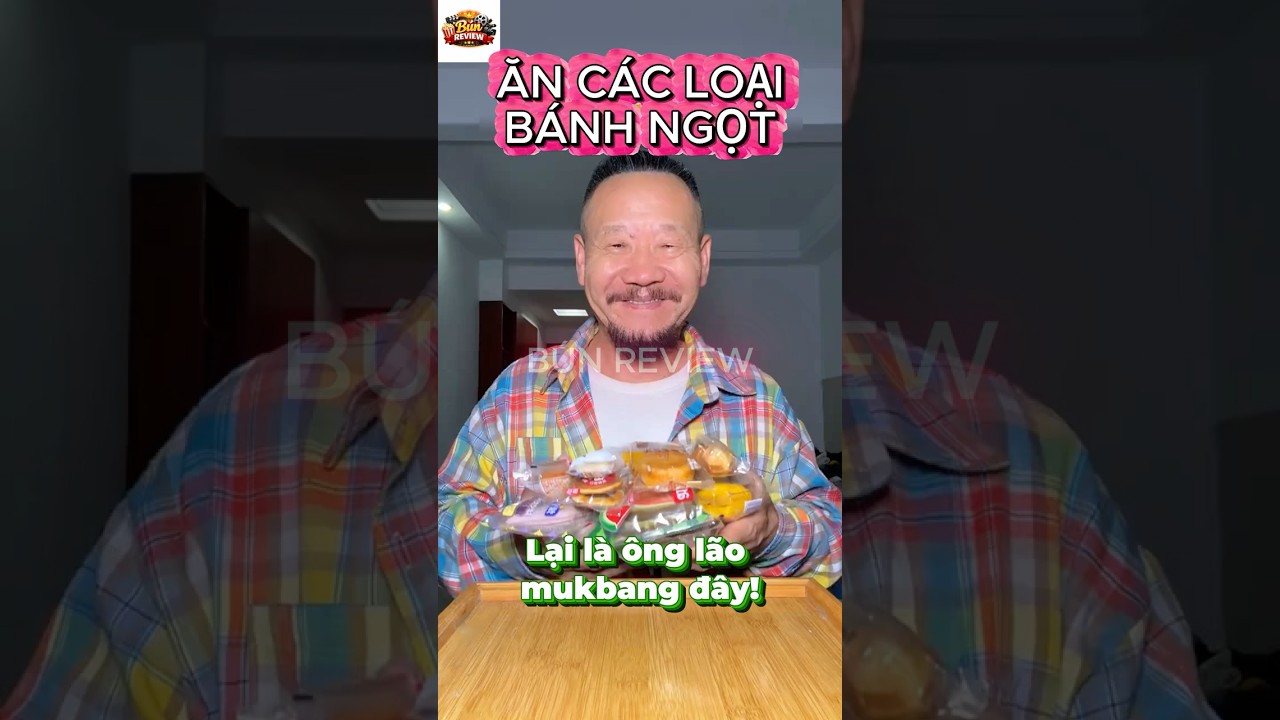 Ông Lão mukbang: Ăn các loại bánh ngọt #food #mukbang