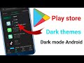 play store par dark mode kaise kare || how to enable dark mode on play store
