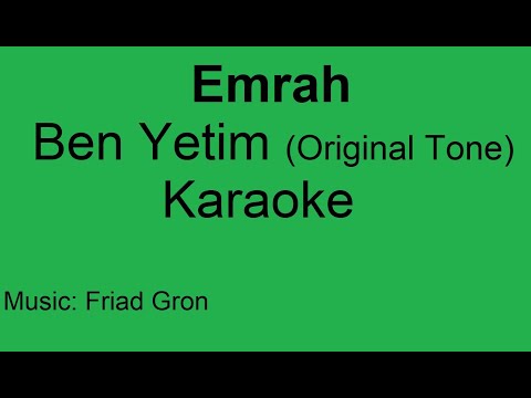 Emrah - ben yetim - karaoke - original tone