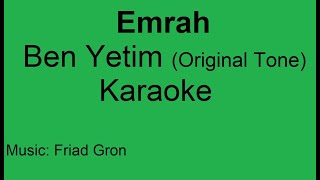 Emrah - ben yetim - karaoke - original tone Resimi
