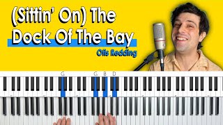 How To Play '(Sittin' On) the Dock of the Bay' by Otis Redding [Piano Tutorial/Chords for Singing]