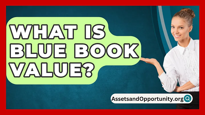 What Is Blue Book Value? - AssetsandOpportunity.org