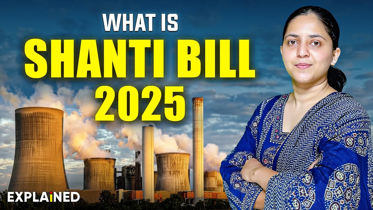 What is Atomic Energy Bill 2025 Explained | Nuclear Power Reforms | UPSC Current Affairs