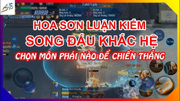 VLTK Mobile - Chọn phái nào tham gia hoa sơn luận kiếm song đấu khắc hệ