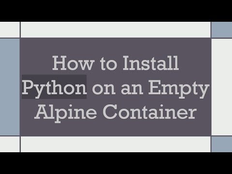 How to Install Python on an Empty Alpine Container