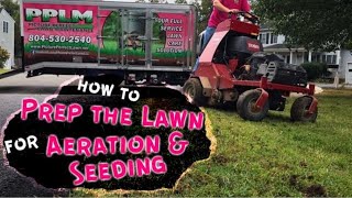 **How to Prepare your Lawn for Aeration and Seeding!** | PPLM | (804) 5302540
