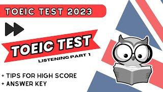 🚀🚀  TOEIC TEST 2023: Listening Part 1| Tips for High Score   Answer Key