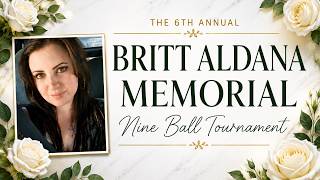 FINAL 12 | 6th Annual Britt Aldana Memorial 9-Ball Tournament | Hard Times Billiards