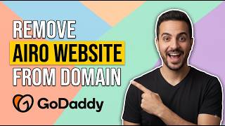 How To Remove GoDaddy Airo Website From Domain (Easy Guide)