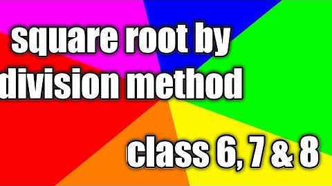 square root by division method class 7,8 very easy method