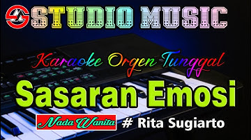 Dangdut Karaoke Orgen Tunggal || Sasaran Emosi - Rita Sugiarto (Nada Wanita)