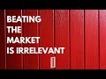 Beating The Market Is Irrelevant! 📈🙅🏾‍♂️| Stock Market For Beginners