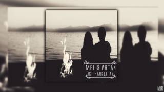 Melis Artan- İki Farklı Ay (2017)