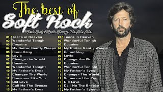 Eric Clapton Greatest Hits Full Album - Best Songs Playlist 2024