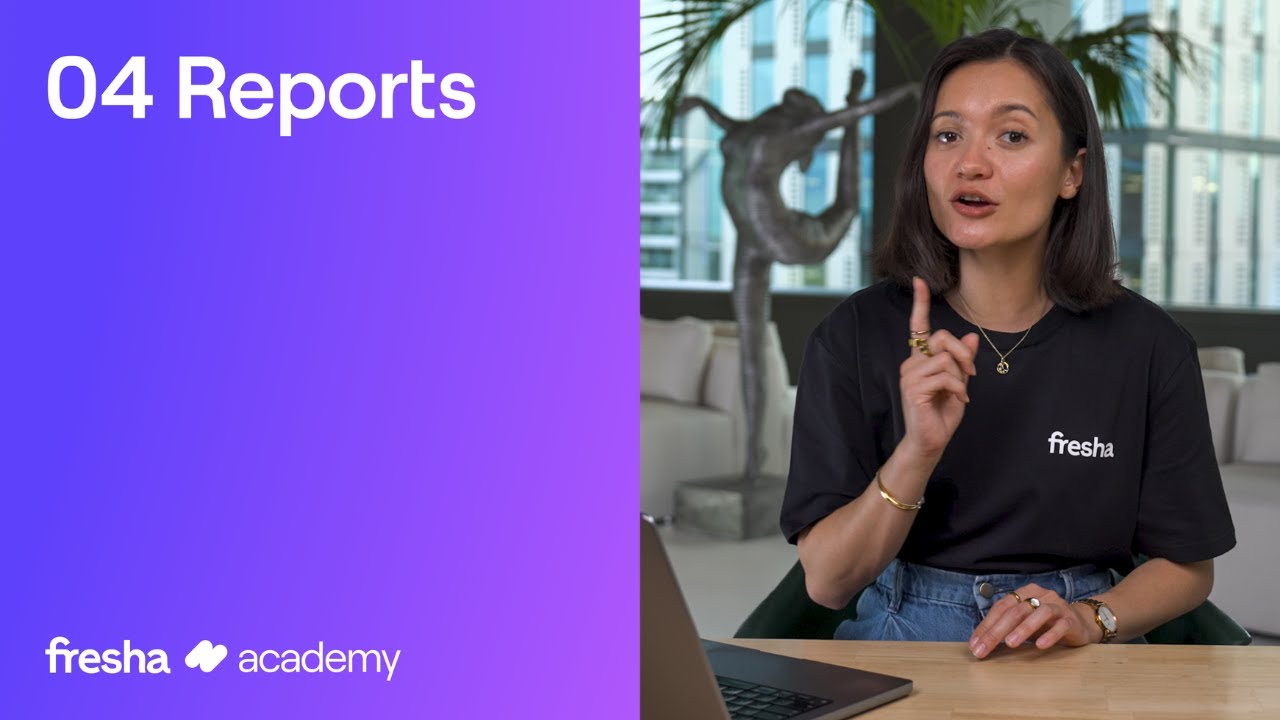 Reports | Fresha Academy