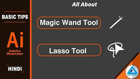 Adobe illustrator Basic Tips | Magic wand tool | Lasso tool | Hindi