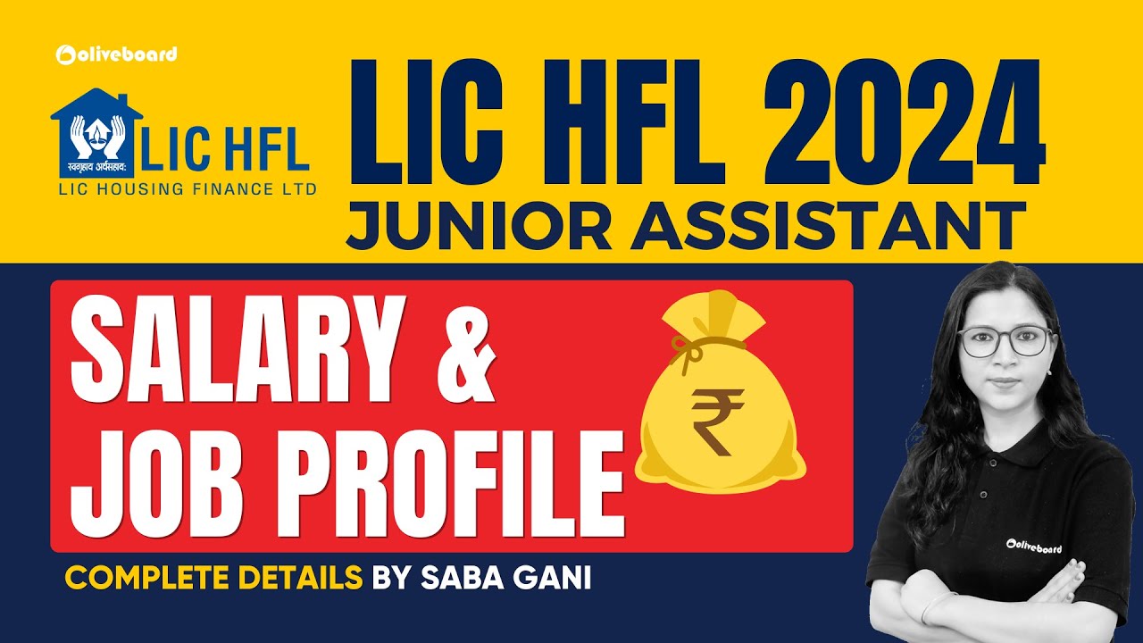 LIC HFL Junior Assistant Job Profile | LIC HFL Junior Assistant Salary | LIC HFL Notification | LIC