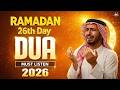 RAMADAN 26th DAY BEST DUA 2026 LISTEN NOW Beautiful Dua For Peace Forgiveness Habibullah TV