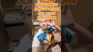 Candaan Densu Soal Sp3rm4 Dianggap Offside 😱 #shorts #dennysumargo #densu #cioliv #beritaartis