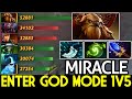 MIRACLE [Earthshaker] Enter God Mode 1v5 Carry Hard Game Dota 2