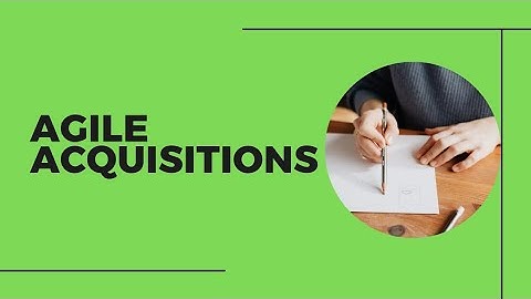 Agile Acquisitions