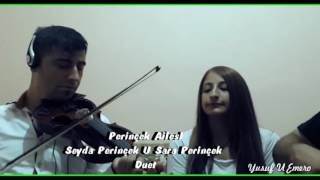 perincek ailesi seyda perincek u sara perincek duet