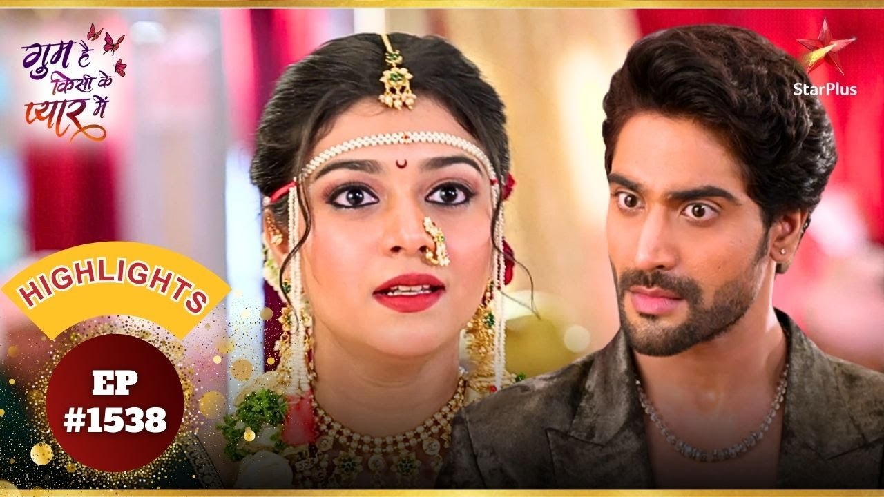 Tejaswini ने Rituraj को ताना मारा! | Ep.1538 |Highlights|Ghum Hai Kisikey Pyaar Meiin|Mon-Sun|7:30PM