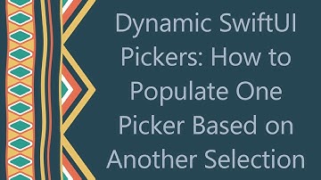 Dynamic SwiftUI Pickers: How to Populate One Picker Based on Another Selection