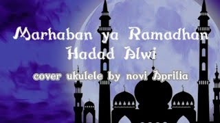 Marhaban ya Ramadhan lirik cover by Novi Aprilia #ukulelesenar4