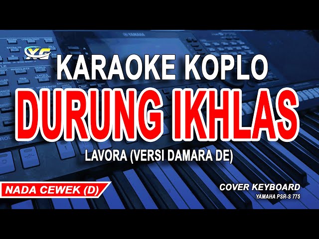 Durung Ikhlas - LAVORA (Karaoke Music Video) Versi Damara De - Nada Wanita class=