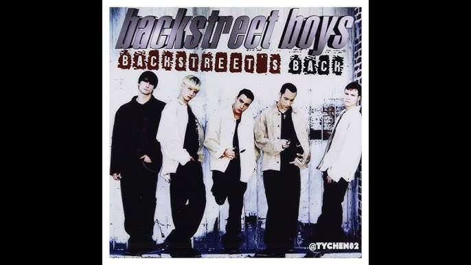 YARN, Tell me why, Backstreet Boys - I Want It That Way