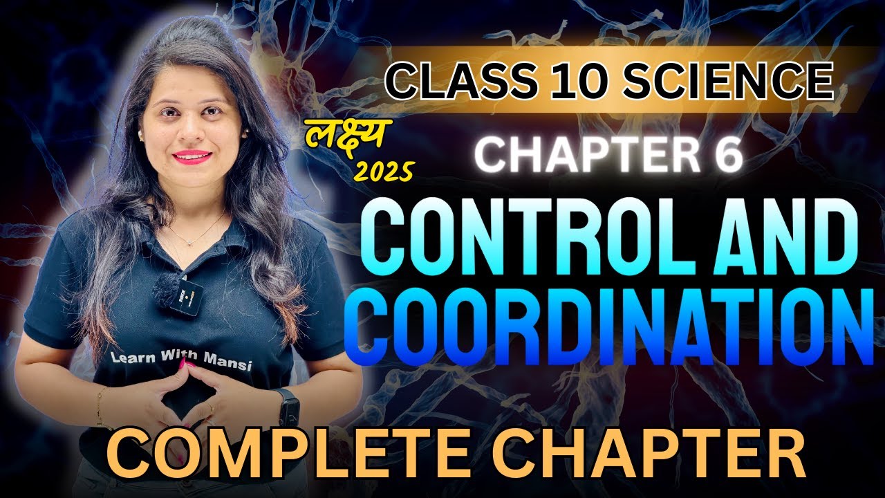 Control And Coordination | Chapter 6 | Complete Chapter | "लक्ष्य" 2025 ...