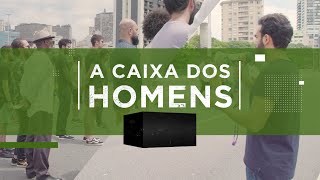 A Caixa dos Homens