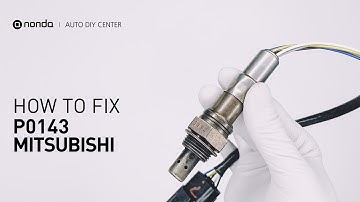 How to Fix MITSUBISHI P0143 Engine Code in 4 Minutes [3 DIY Methods / Only $9.76]