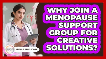 Why Join A Menopause Support Group For Creative Solutions? - Menopause Support Network