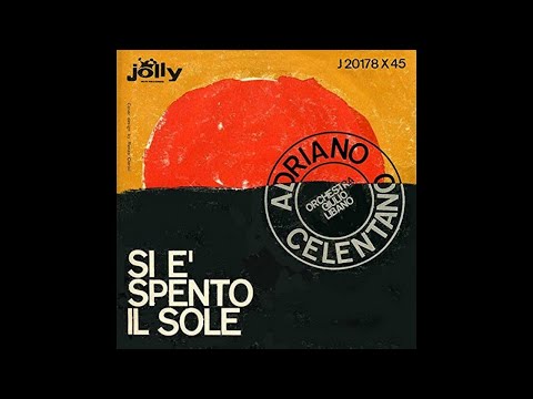 ADRIANO CELENTANO - SI È SPENTO IL SOLE - YouTube