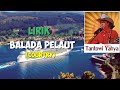 Lirik lagu balada pelaut  tantowi yahya country